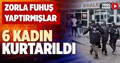6 KADIN KURTARILDI