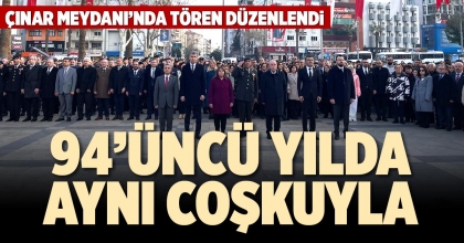 94’ÜNCÜ YILDA AYNI COŞKUYLA