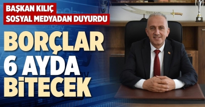 BORÇLAR 6 AYDA BİTECEK