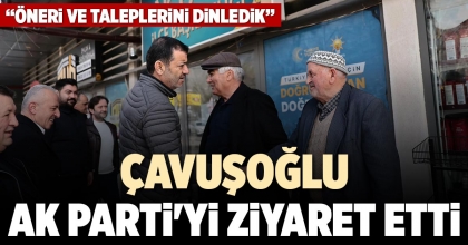 ÇAVUŞOĞLU AK PARTİ'Yİ ZİYARET ETTİ