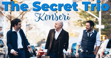 DENİZLİ’DE THE SECRET TRIO KONSERİ