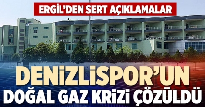 DENİZLİSPOR’UN DOĞAL GAZ KRİZİ ÇÖZÜLDÜ