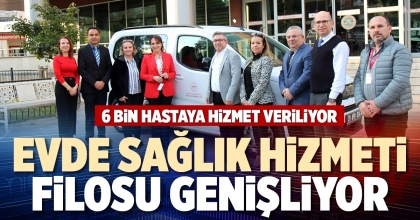 EVDE SAĞLIK HİZMETİ FİLOSU GENİŞLİYOR