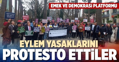 EYLEM YASAKLARINI PROTESTO ETTİLER