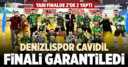 DENİZLİSPOR CAVİDİL FİNALİ GARANTİLEDİ
