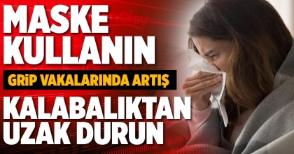 MASKE KULLANIN KALABALIKTAN UZAK DURUN