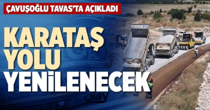 KARATAŞ YOLU YENİLENECEK