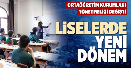 LİSELERDE YENİ DÖNEM