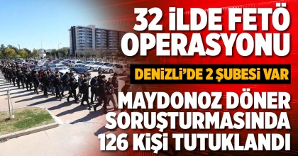 MAYDONOZ DÖNER SORUŞTURMASINDA 126 KİŞİ TUTUKLANDI