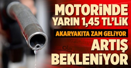MOTORİNDE YARIN 1,45 TL’LİK ARTIŞ BEKLENİYOR