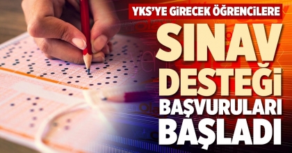 SINAV DESTEĞİ BAŞVURULARI BAŞLADI