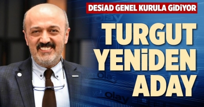 TURGUT YENİDEN ADAY
