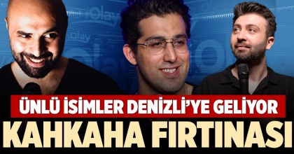 ÜNLÜ İSİMLER DENİZLİ’YE GELİYOR