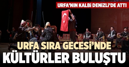 URFA SIRA GECESİ’NDE KÜLTÜRLER BULUŞTU