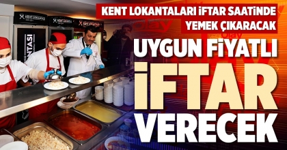 UYGUN FİYATLI İFTAR VERECEK