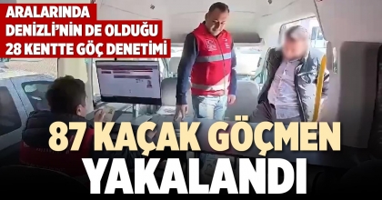 87 KAÇAK GÖÇMEN YAKALANDI