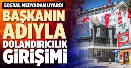 BAŞKANIN ADIYLA DOLANDIRICILIK GİRİŞİMİ