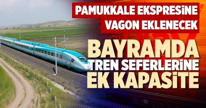 BAYRAMDA TREN SEFERLERİNE EK KAPASİTE