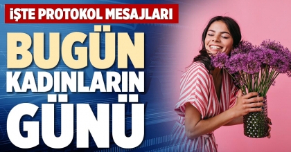 BUGÜN KADINLARIN GÜNÜ