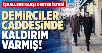 DEMİRCİLER CADDESİNDE KALDIRIM VARMIŞ!