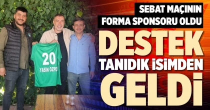 DESTEK TANIDIK İSİMDEN GELDİ