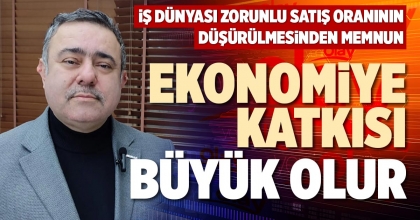 EKONOMİYE KATKISI BÜYÜK OLUR