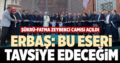 ERBAŞ: BU ESERİ TAVSİYE EDECEĞİM