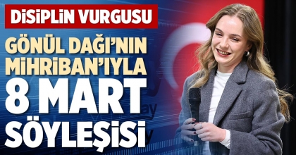 GÖNÜL DAĞI’NIN MİHRİBAN’IYLA 8 MART SÖYLEŞİSİ