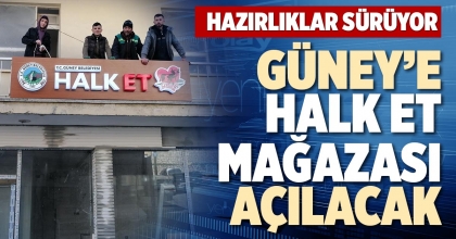 GÜNEY’E HALK ET MAĞAZASI AÇILACAK