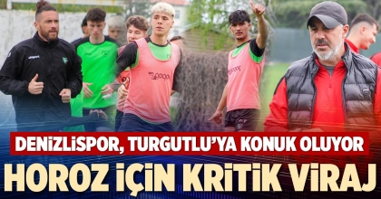 HOROZ İÇİN KRİTİK VİRAJ