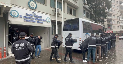 İZMİR'DE SUÇ ÖRGÜTÜNE OPERASYON: 11 TUTUKLAMA