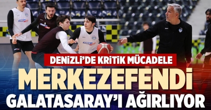 MERKEZEFENDİ, GALATASARAY’I AĞIRLIYOR