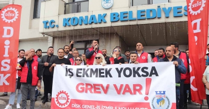 MAAŞ KRİZİ YAŞANAN KONAK BELEDİYESİ'NDE İŞÇİLER GREVE GİDİYOR