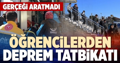 ÖĞRENCİLERDEN DEPREM TATBİKATI