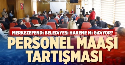PERSONEL MAAŞI TARTIŞMASI