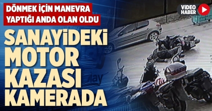 SANAYİDEKİ MOTOR KAZASI KAMERADA