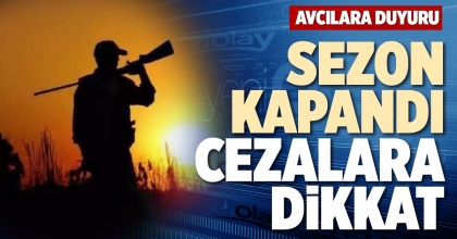 SEZON KAPANDI, CEZALARA DİKKAT 