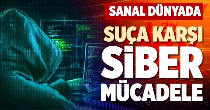 SUÇA KARŞI SİBER MÜCADELE
