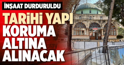 TARİHİ YAPI KORUMA ALTINA ALINACAK