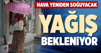 YAĞIŞ BEKLENİYOR