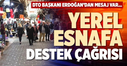 YEREL ESNAFA DESTEK ÇAĞRISI