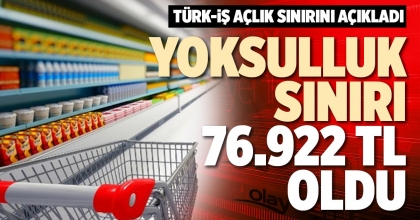 YOKSULLUK SINIRI 76.922 TL OLDU