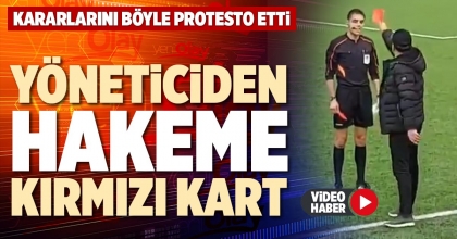 YÖNETİCİDEN HAKEME KIRMIZI KART