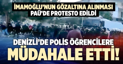 DENİZLİ’DE POLİS ÖĞRENCİLERE MÜDAHALE ETTİ