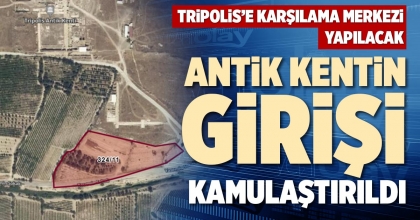 ANTİK KENTİN GİRİŞİ KAMULAŞTIRILDI
