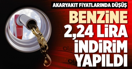BENZİNE 2,24 LİRA İNDİRİM YAPILDI