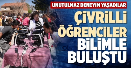 ÇİVRİLLİ ÖĞRENCİLER BİLİMLE BULUŞTU