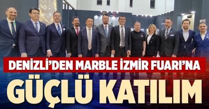 DENİZLİ’DEN MARBLE İZMİR FUARI’NA GÜÇLÜ KATILIM
