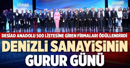 DENİZLİ SANAYİSİNİN GURUR GÜNÜ
