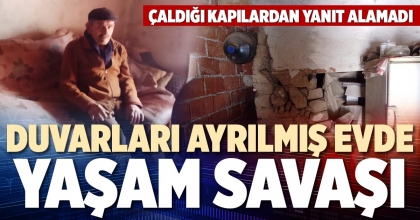 DUVARLARI AYRILMIŞ EVDE YAŞAM SAVAŞI